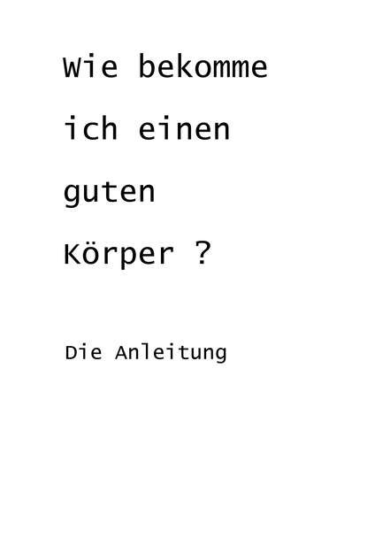 Wie bekomme ich einen guten Körper? (LGone). 