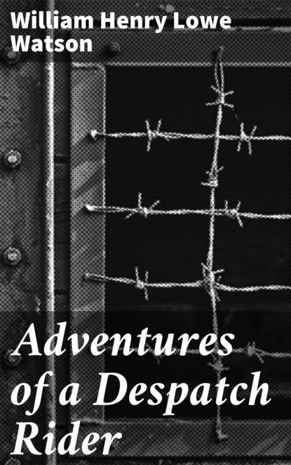 

Adventures of a Despatch Rider