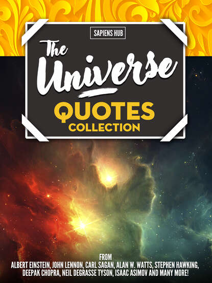 

The Universe Quotes Collection