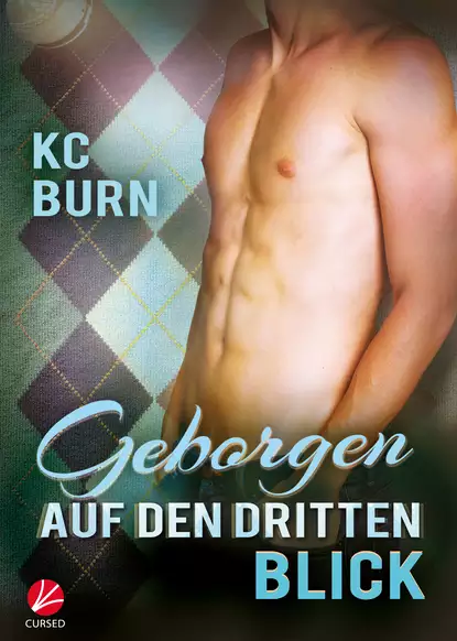 Обложка книги Geborgen auf den dritten Blick, KC  Burn