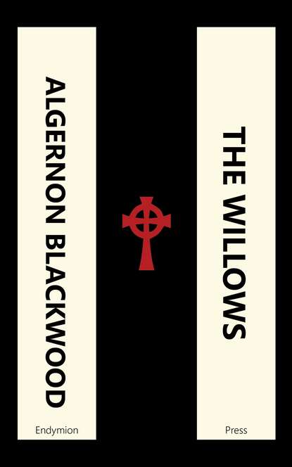 Algernon  Blackwood - The Willows