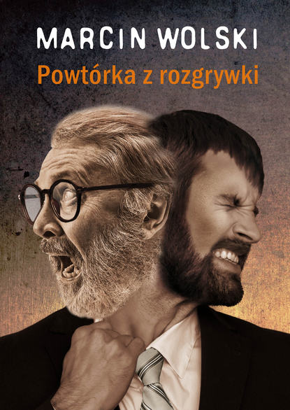 Marcin Wolski - Powtórka z rozgrywki