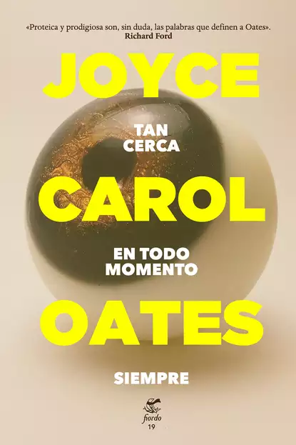 Обложка книги Tan cerca en todo momento siempre, Joyce Carol Oates