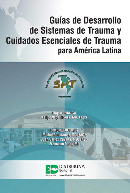 Gu?as de Desarrollo de Sistemas de Trauma y Cuidados Esenciales de Trauma para Am?rica Latina
