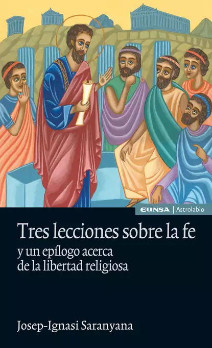 Обложка книги Tres lecciones sobre la fe, Josep-Ignasi Saranyana