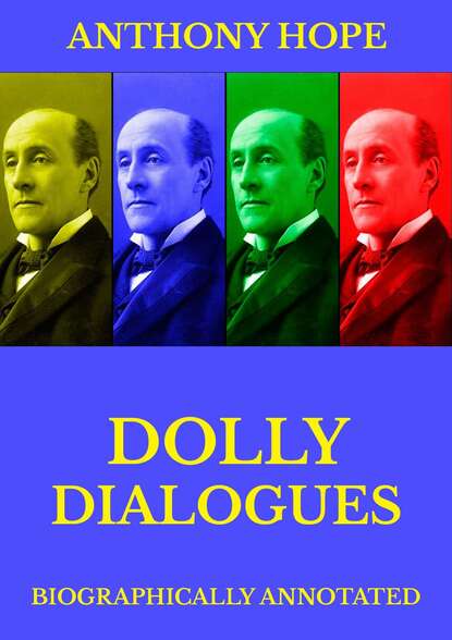 Anthony Hope — Dolly Dialogues