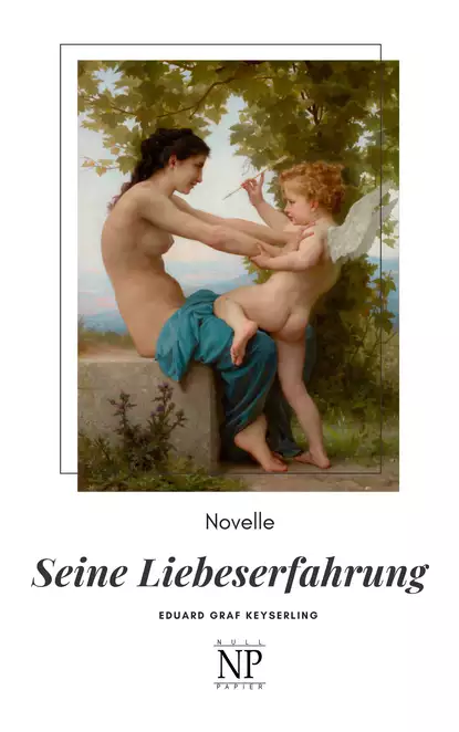 Обложка книги Seine Liebeserfahrung, Eduard von  Keyserling