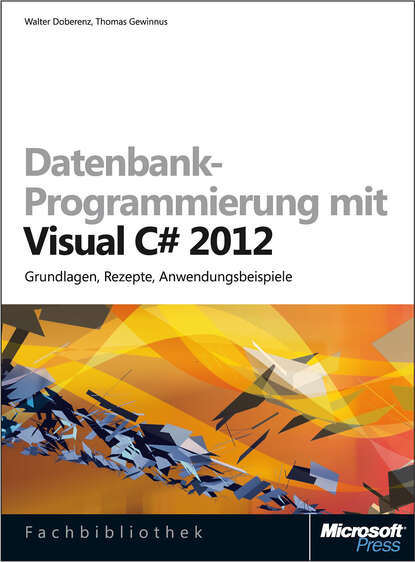 Walter Doberenz - Datenbank-Programmierung mit Visual C# 2012