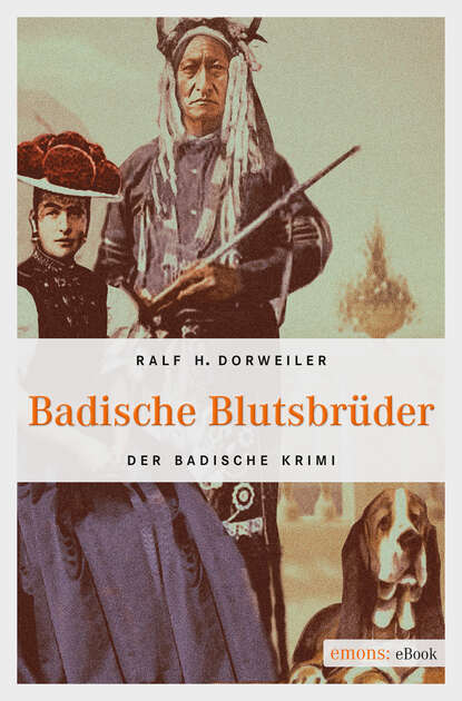 Ralf Dorweiler - Badische Blutsbrüder