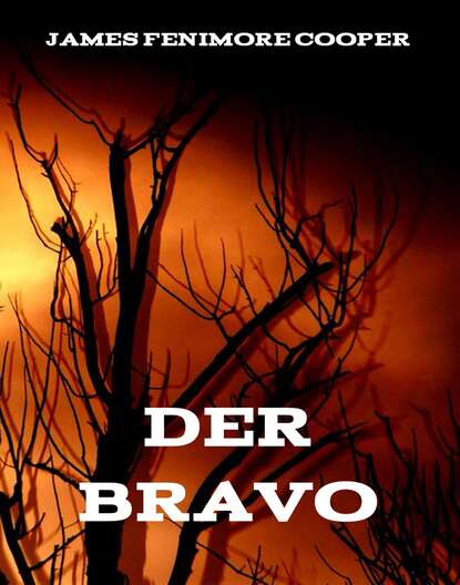 James Fenimore Cooper - Der Bravo