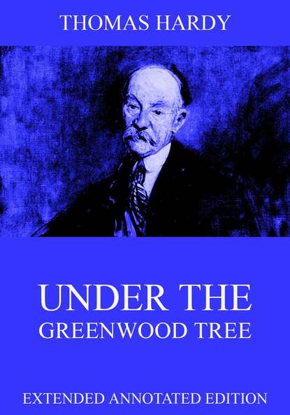 Thomas Hardy - Under The Greenwood Tree