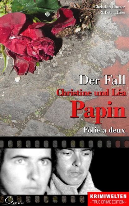 Peter  Hiess - Der Fall Christine und Léa Papin