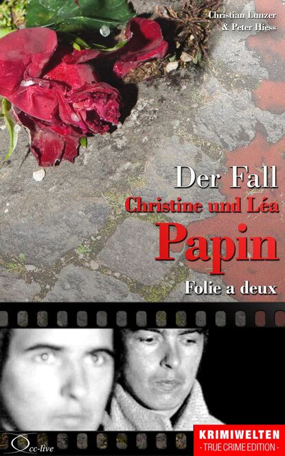 Der Fall Christine und Léa Papin (Peter  Hiess). 