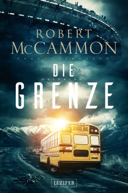 Robert Mccammon - DIE GRENZE