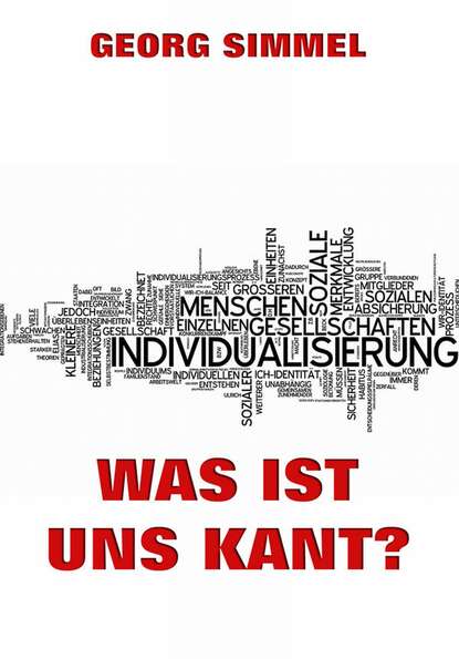Simmel Georg - Was ist uns Kant?
