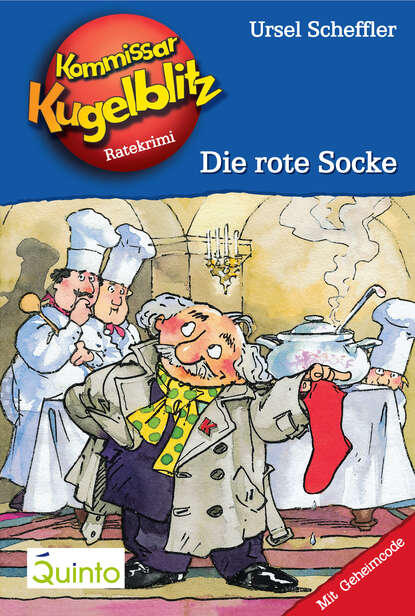 Ursel  Scheffler - Kommissar Kugelblitz 01. Die rote Socke