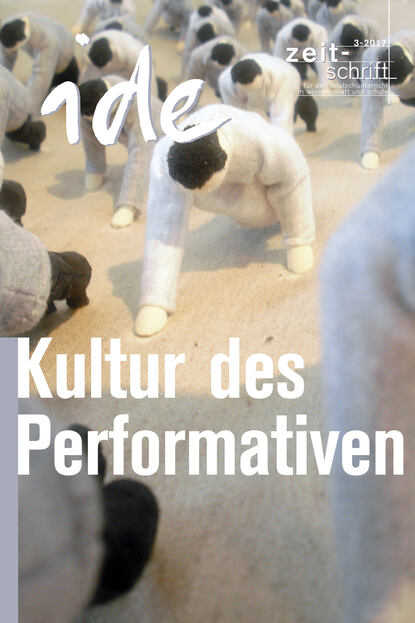 ide - informationen zur Deutschdidaktik - Kultur des Performativen