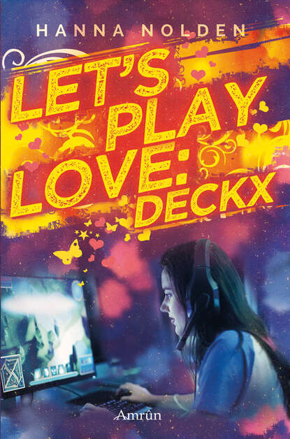 Hanna Nolden - Let´s play love: Deckx