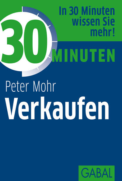 Peter Mohr - 30 Minuten Verkaufen