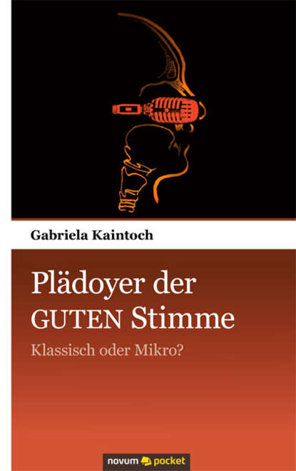 Gabriela Kaintoch — Pl?doyer der guten Stimme