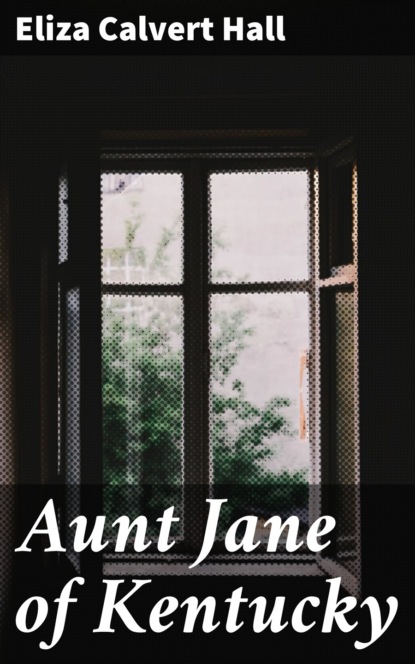 

Aunt Jane of Kentucky