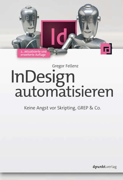 Gregor Fellenz - InDesign automatisieren