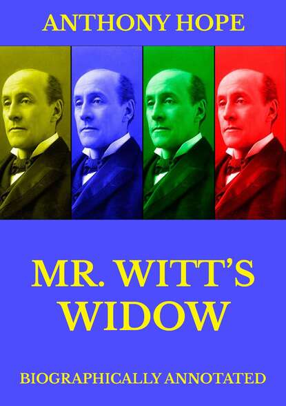 Anthony Hope — Mr Witt's Widow