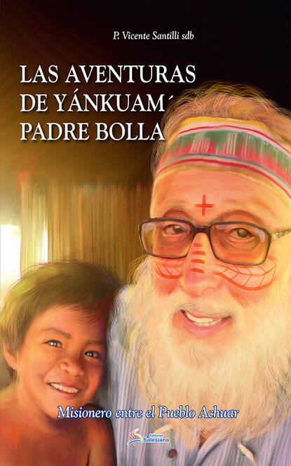 

Las aventuras de Yánkuam' Padre Bolla