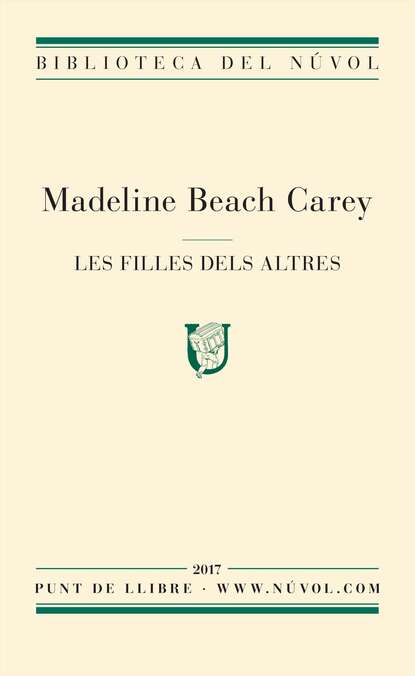 Les filles dels altres (Madeline Beach Carey). 