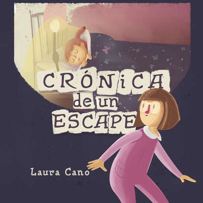 Laura Cano - Crónica de un escape