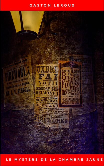

Le Mystère de la chambre jaune