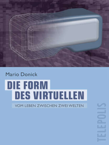 

Die Form des Virtuellen (Telepolis)