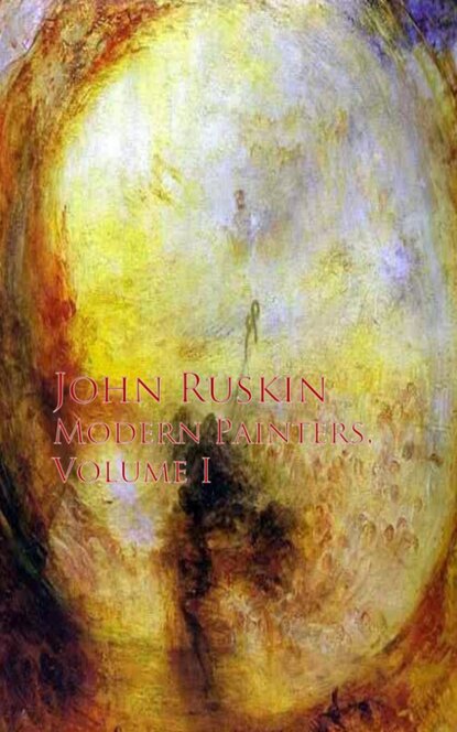 John Ruskin - Modern Painters