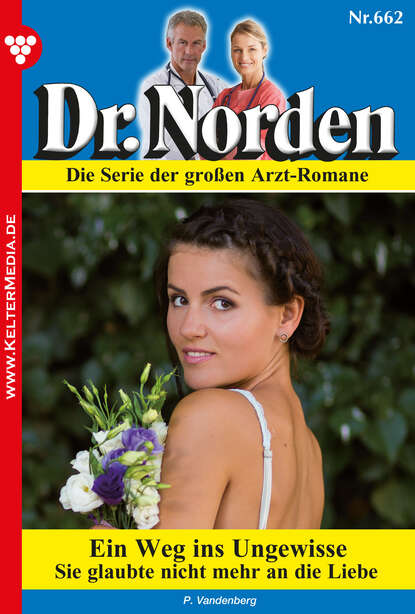 

Dr. Norden 662 – Arztroman