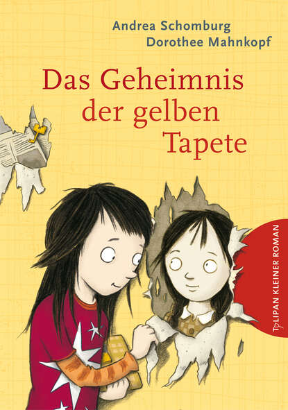 Andrea Schomburg - Das Geheimnis der gelben Tapete