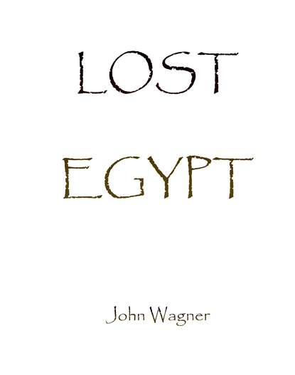 John  Wagner - Lost Egypt