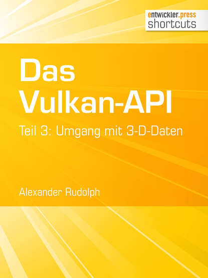 Alexander Rudolph - Das Vulkan-API