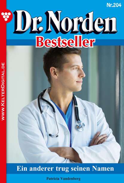 Dr. Norden Bestseller 204  Arztroman