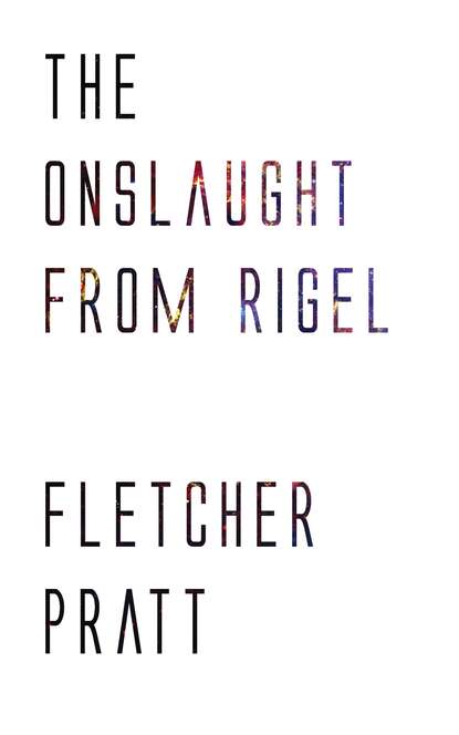 

The Onslaught from Rigel