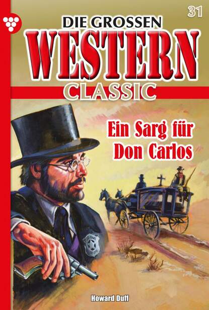 Howard Duff - Die großen Western Classic 31 – Western