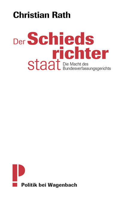 Christian Rath - Der Schiedsrichterstaat