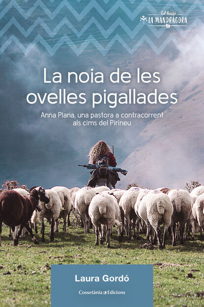 La noia de les ovelles pigallades (Laura Gordó). 