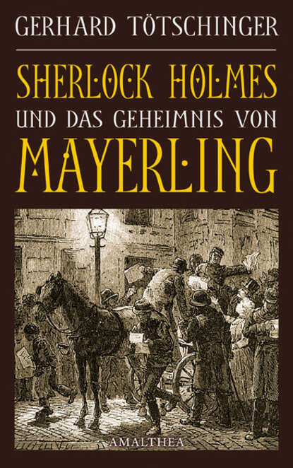 Gerhard Tötschinger - Sherlock Holmes und das Geheimnis von Mayerling