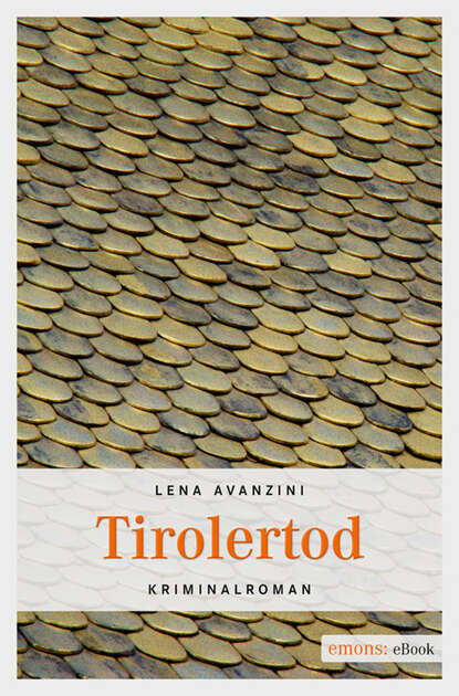 Tirolertod (Lena Avanzini). 