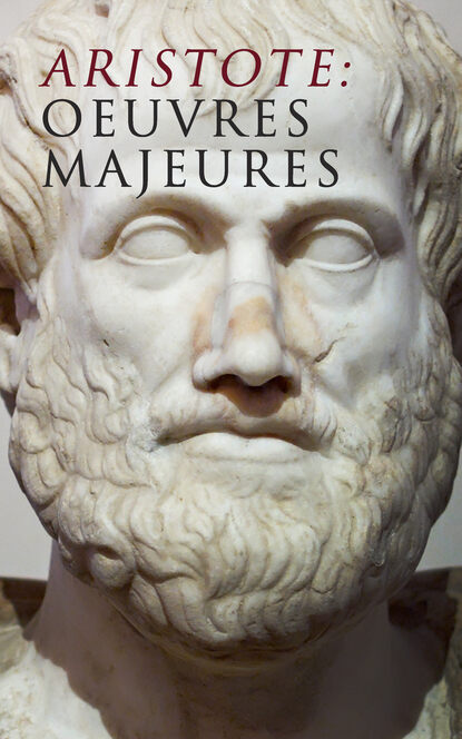 

Aristote: Oeuvres Majeures