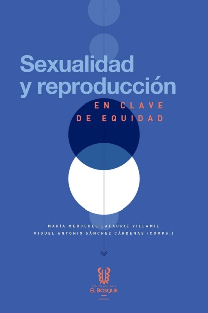 Mar?a Mercedes Lafaurie Villamil — Sexualidad y reproducci?n en clave de equidad