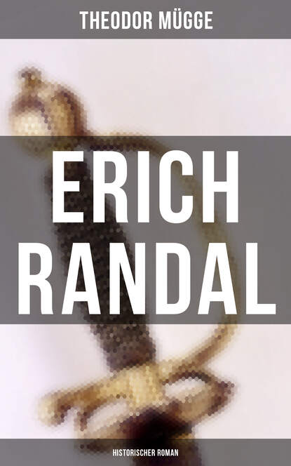 

Erich Randal (Historischer Roman)