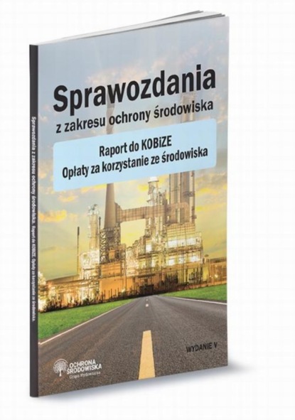 

Sprawozdania z zakresu ochrony środowiska
