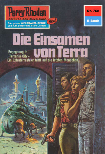 William Voltz - Perry Rhodan 758: Die Einsamen von Terra