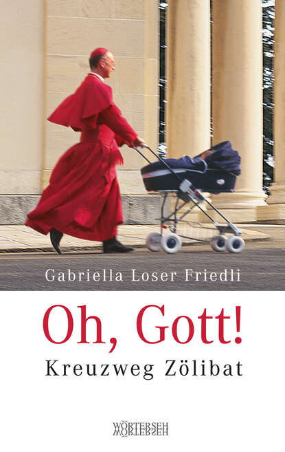 Gabriella Loser Friedli - Oh, Gott!